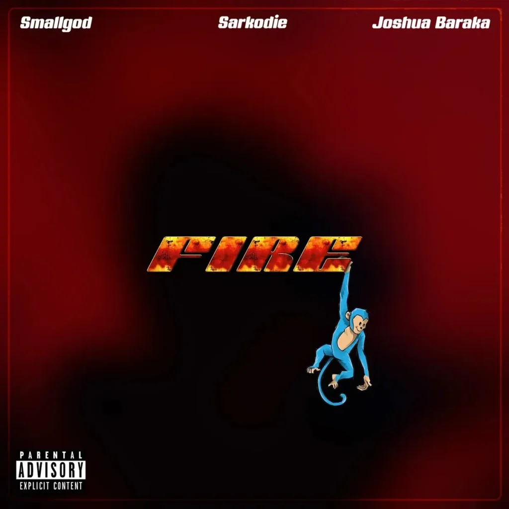Smallgod - Fire ft. Sarkodie & Joshua Baraka