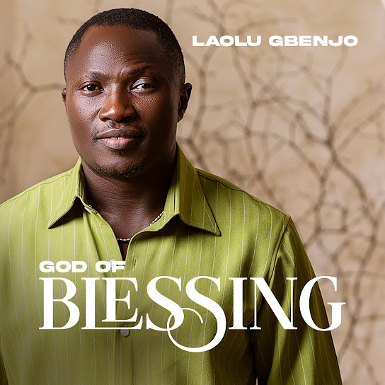 Laolu Gbenjo - God of Blessing