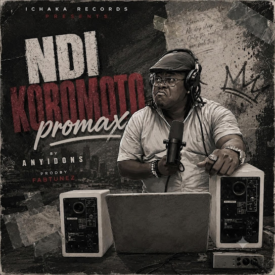 Anyidons – Ndi Koromoto Promax