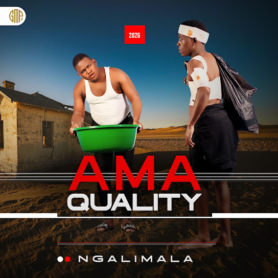 Ama Quality – Ngalimala (Album)