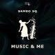 Sambo Sq - Music & Me EP