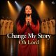 Soulful Worship SWR – Change My Story, Oh Lord Album