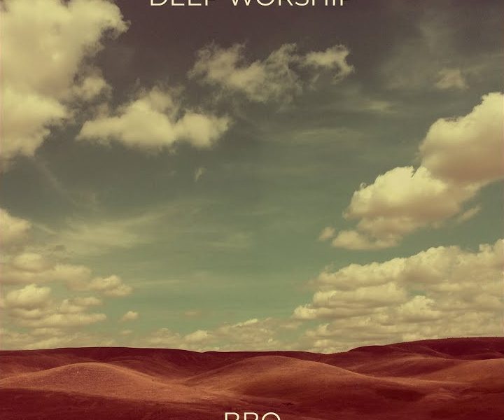 Bbo – Deep Worship