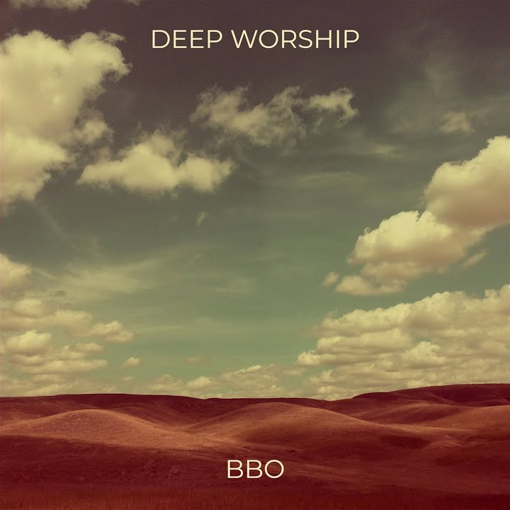 Bbo – Deep Worship