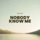 Cina Soul – Nobody Know Me