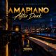 Deejay Zebra SA - Amapiano After Dark (Album)