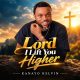 Kanayo kelvin – Lord I Lift You Higher