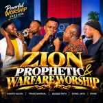 Zion Prophetic & Warfare Worship  &...